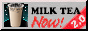 An 88x31 web button reading 'Milk Tea Now!'.